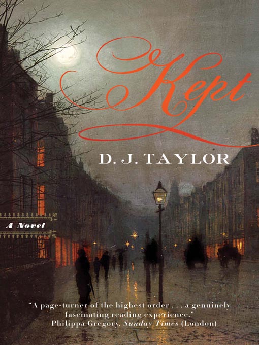 Title details for Kept by D. J. Taylor - Available